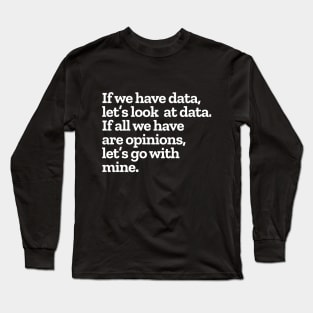 Funny Data Science Analytics Long Sleeve T-Shirt